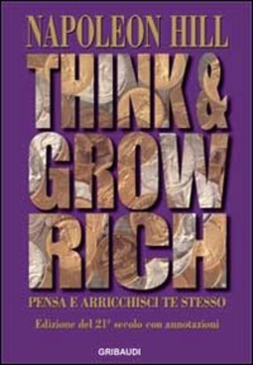 Think And Grow Rich. Pensa E Arricchisci Te Stesso Napoleon …