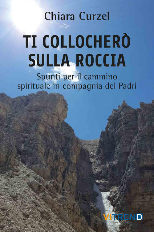 Ti Collochero Sulla Roccia. Spunti Per Il Cammino Spirituale In …