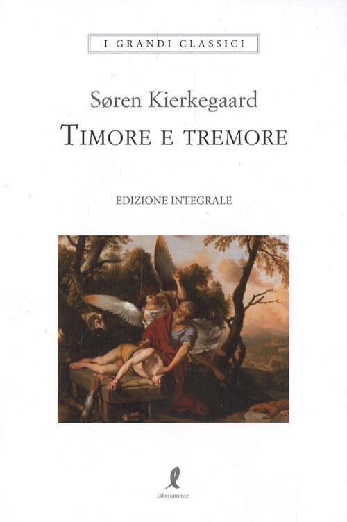 Timore E Tremore Søren Kierkegaard Liberamente 2026