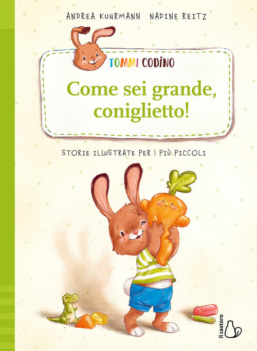 Tommi Codino. Come Sei Grande, Coniglietto! Ediz. A Colori. Vol. …