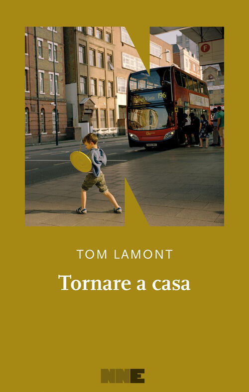 Tornare A Casa Tom Lamont Nn Editore 2025