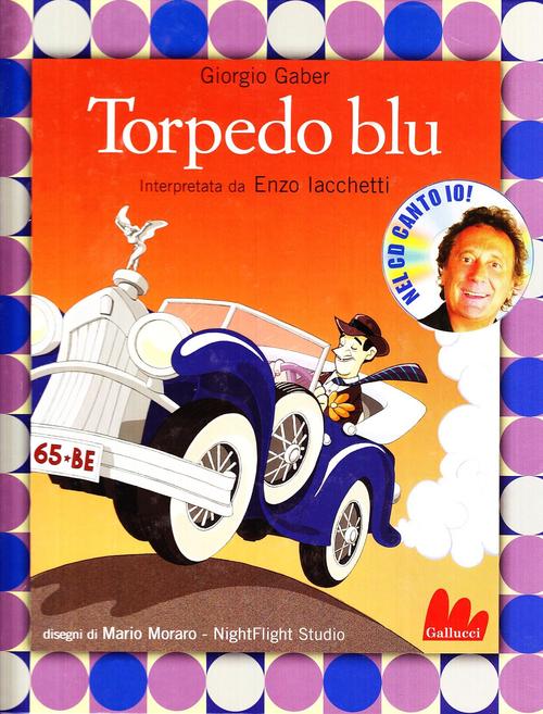 Torpedo Blu. Con Cd Audio