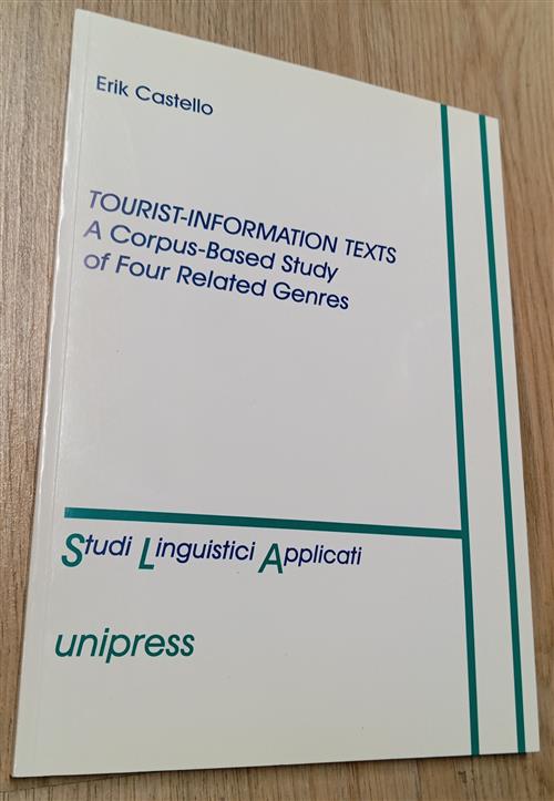 Tourist Information Texts. A Corpus-Based Study Of Four Related Genres …