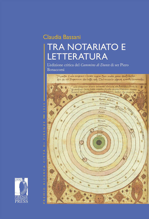 Tra Notariato E Letteratura. L'edizione Critica Del Cammino Di Dante …