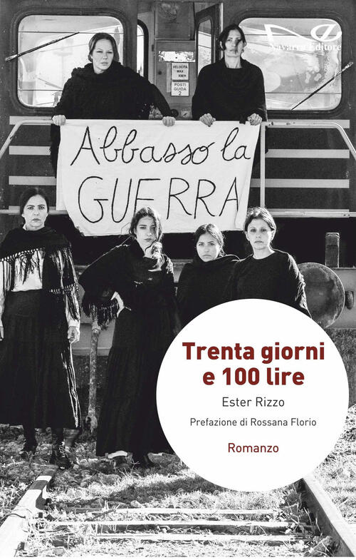 Trenta Giorni E 100 Lire Ester Rizzo Navarra Editore 2023