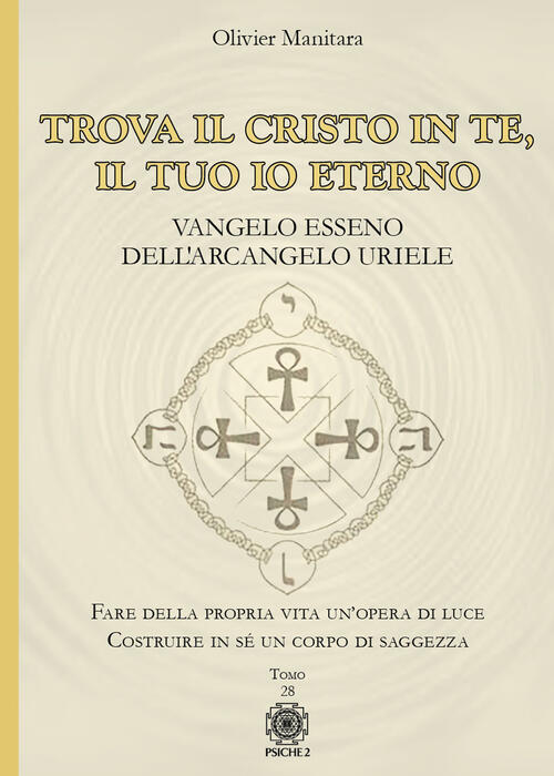 Trova Il Cristo In Te, Il Tuo Io Eterno. Vangelo …