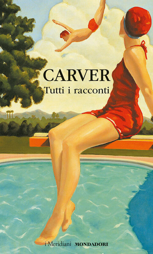 Tutti I Racconti Raymond Carver Mondadori 2024