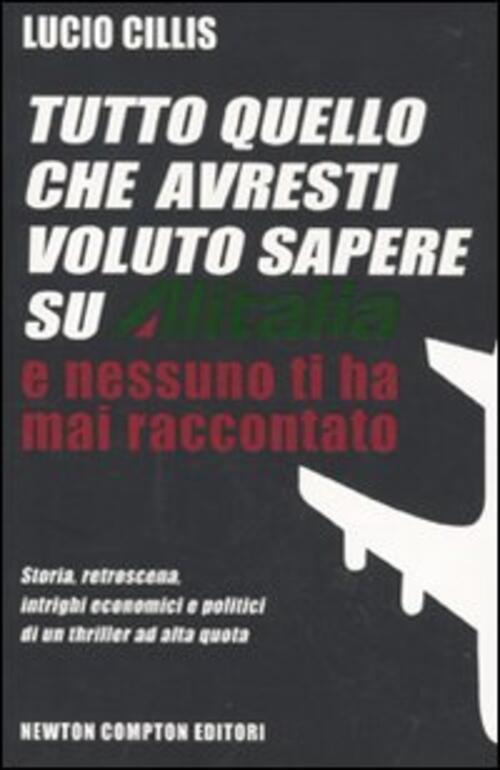 Tutto Quello Che Avresti Voluto Sapere Su Alitalia E Nessuno …