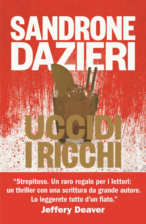 Uccidi I Ricchi Sandrone Dazieri Rizzoli 2025