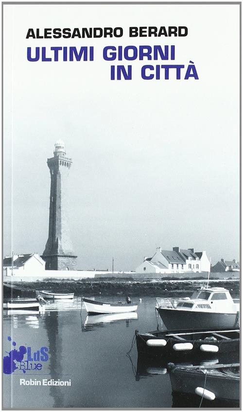 Ultimi Giorni In Citta