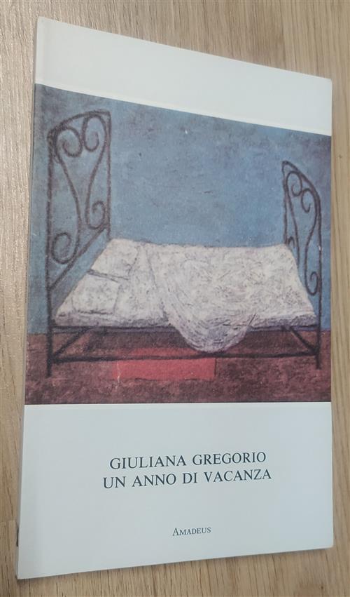 Un Anno Di Vacanza Giuliana Gregorio Amadeus 1989