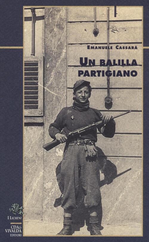 Un Balilla Partigiano Emanuele Cassara Cda & Vivalda 2004