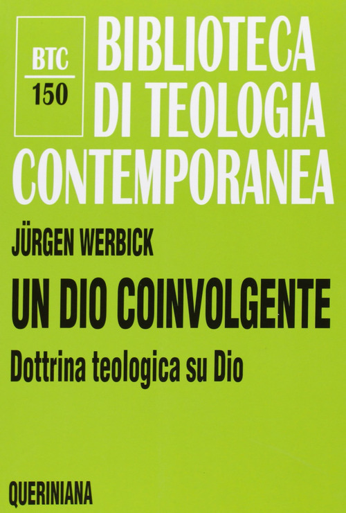 Un Dio Coinvolgente. Dottrina Teologica Su Dio