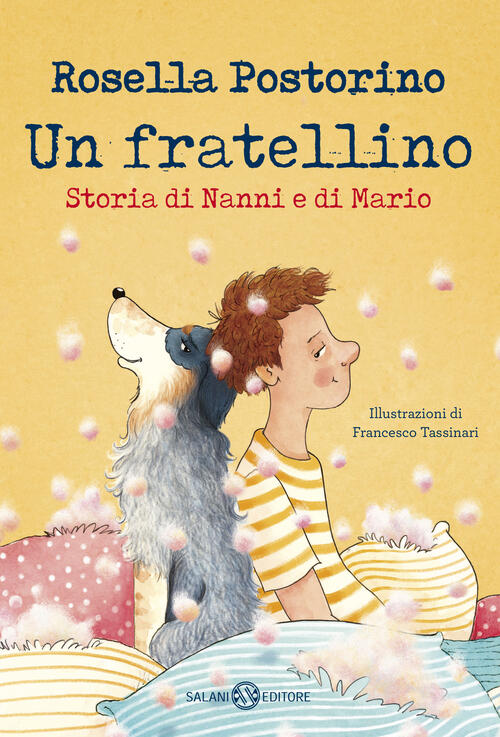 Un Fratellino. Storia Di Nanni E Di Mario Rosella Postorino …