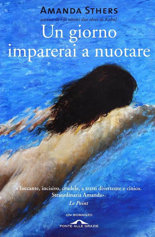 Un Giorno Imparerai A Nuotare