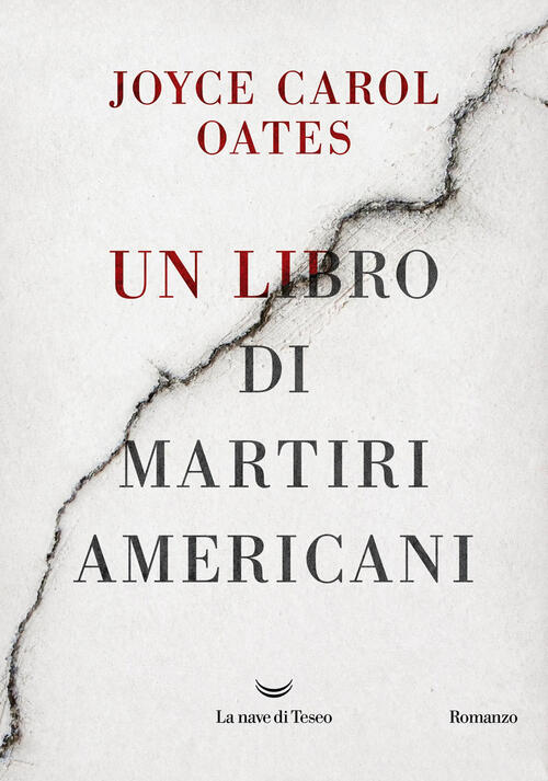 Un Libro Di Martiri Americani Joyce Carol Oates La Nave …