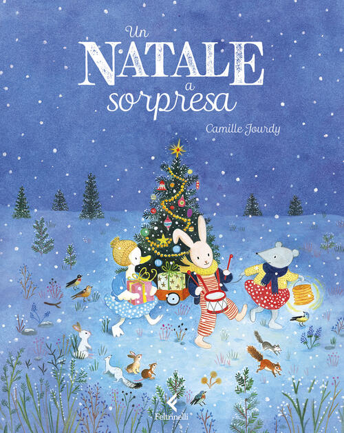 Un Natale A Sorpresa Camille Jourdy Feltrinelli 2025