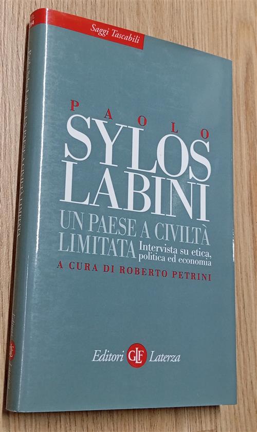Un Paese A Civilta Limitata. Intervista Su Etica, Politica Ed …