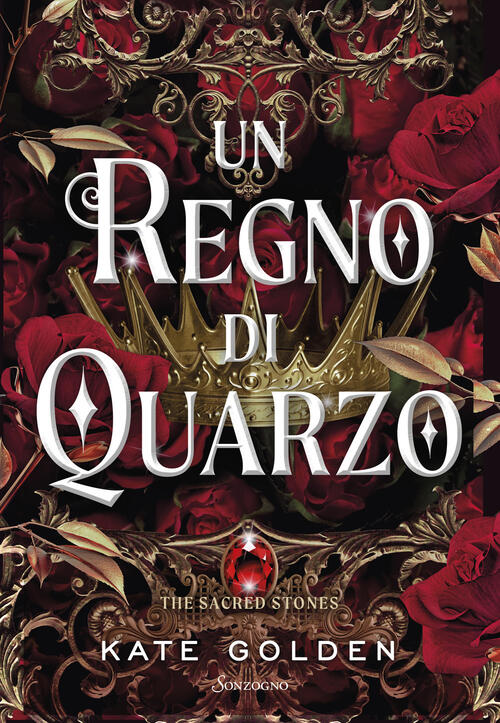 Un Regno Di Quarzo. The Sacred Stones Kate Golden Sonzogno …