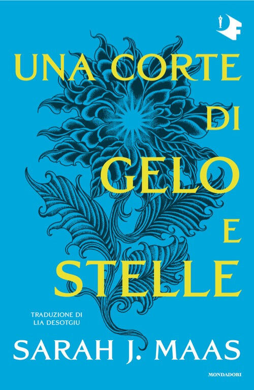 Una Corte Di Gelo E Stelle Sarah J. Maas Mondadori …