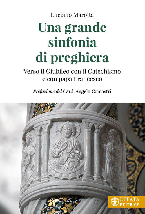 Una Grande Sinfonia Di Preghiera. Verso Il Giubileo Con Il …