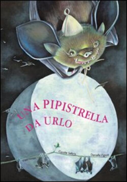 Una Pipistrella Da Urlo Camille Saferis Arka 2007