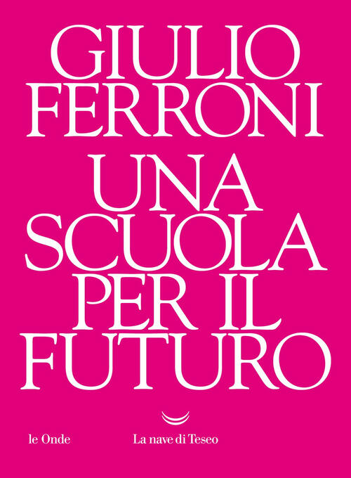 Una Scuola Per Il Futuro