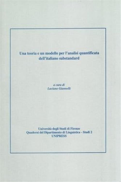 Una Teoria E Un Modello Per L'analisi Quantificata Dell'italiano Standard