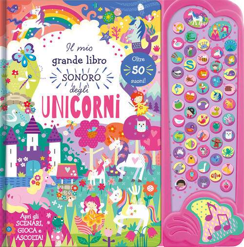 Unicorni. Il Mio Grande Libro Sonoro Abracadabra 2025