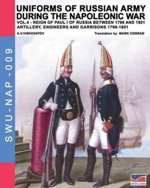 Uniforms Of Russian Army During The Napoleonic War Vol.4 Artillery …