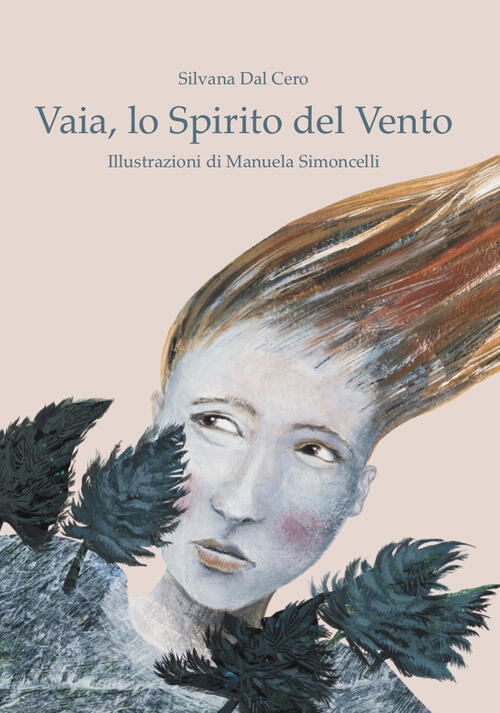 Vaia, Lo Spirito Del Vento