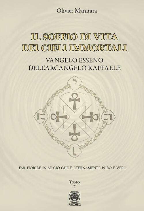 Vangelo Esseno Dell'arcangelo Michele. Vol. 7: Soffio Di Vita Dei …