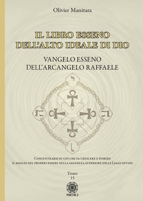 Vangelo Esseno Dell'arcangelo Raffaele. Il Libro Esseno Dell'alto Ideale Di …