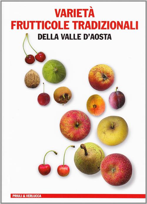 Varieta Frutticole Tradizionali Della Valle D'aosta