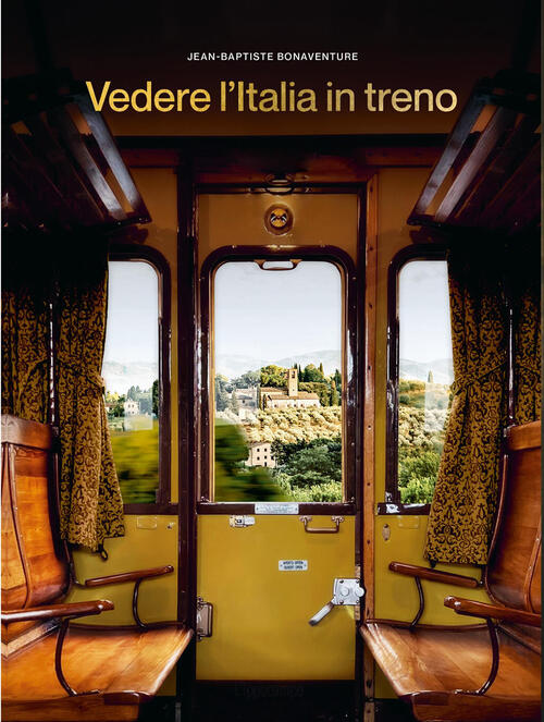 Vedere L'italia In Treno Jean-Baptiste Bonaventure L'ippocampo 2025