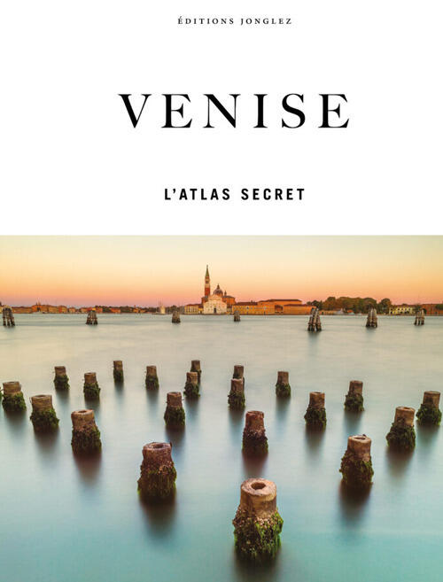 Venise. L'atlas Secret Thomas Jonglez Jonglez 2025