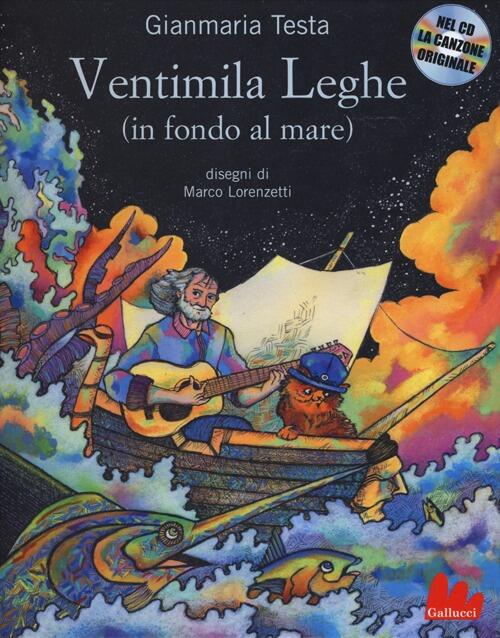 Ventimila Leghe (Sotto I Mari) Gianmaria Testa Gallucci 2013