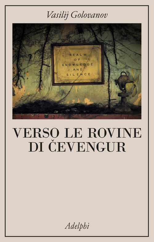 Verso Le Rovine Di Cevengur