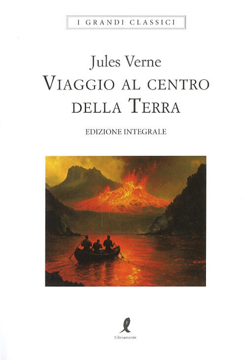 Viaggio Al Centro Della Terra Jules Verne Liberamente 2025
