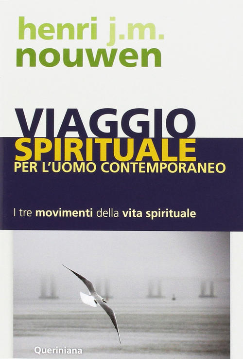 Viaggio Spirituale Per L'uomo Contemporaneo. I Tre Movimenti Della Vita …