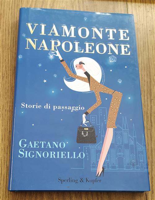Viamonte Napoleone Gaetano Signorielle Sperling & Kupfer 2007