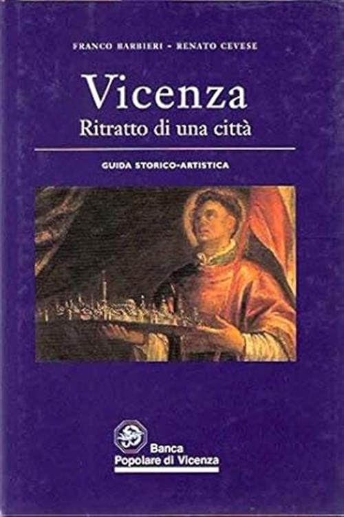 Vicenza Ritratto Di Una Città Guida Storico Artistica