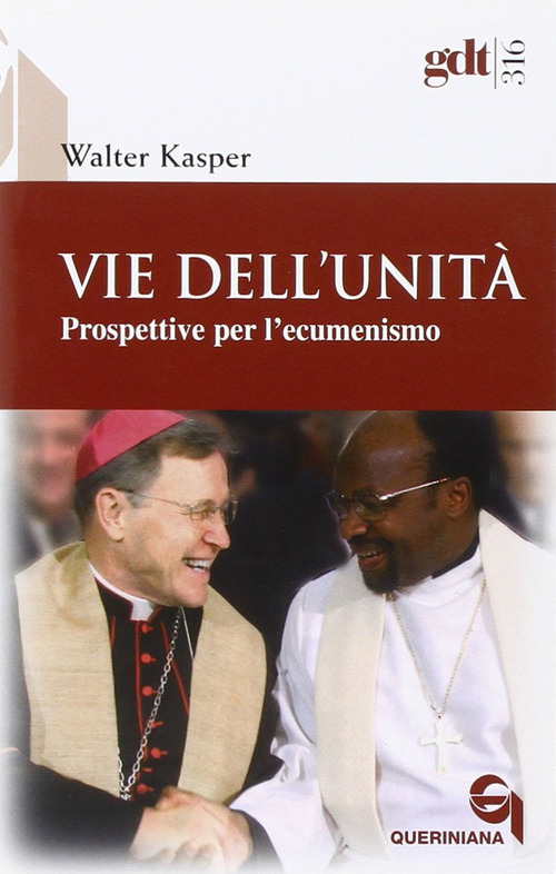 Vie Dell'unita. Prospettive Per L'ecumenismo