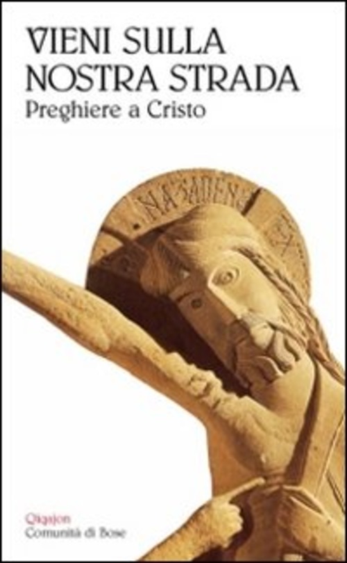 Vieni Sulla Nostra Strada. Preghiere A Cristo M. Wirz Qiqajon …