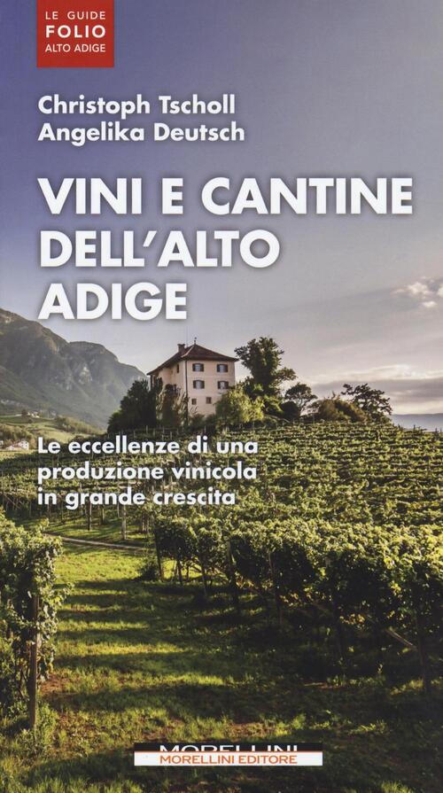 Vini E Cantine Dell'alto Adige Christoph Tscholl Morellini 2016