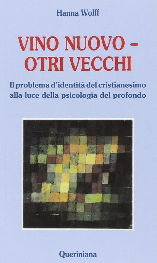 Vino Nuovo, Otri Vecchi. Il Problema D'identita Del Cristianesimo Alla …