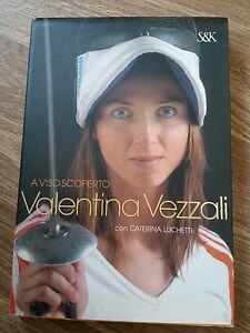 A Viso Scoperto Valentina Vezzali, Caterina Luchetti Sperling & Kupfer …
