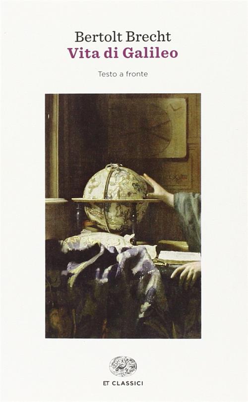 Vita Di Galileo. Testo Tedesco A Fronte Bertolt Brecht Einaudi …