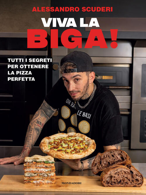 Viva La Biga! Tutti I Segreti Per Ottenere La Pizza …