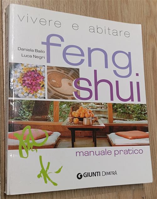 Vivere E Abitare Feng Shui Daniela Bailo, Luca Negri Demetra …